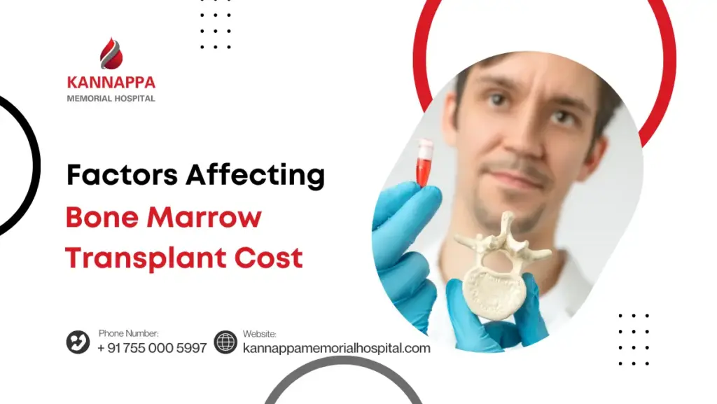 Factors Affecting Bone Marrow Transplant Cost